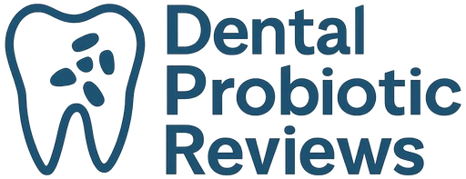 Dental Probiotic Reviews
